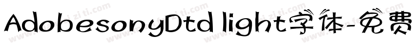 AdobesonyDtd light字体字体转换